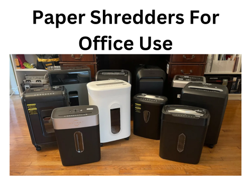 paper shredders for office use