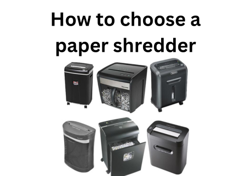 How to choose a paper shredder